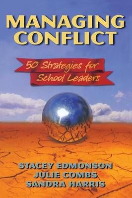 Managing Conflict: 50 Strategies for School Leaders 9781596670839
