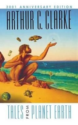 Tales from Planet Earth By Clarke, Arthur Charles 9781596874916