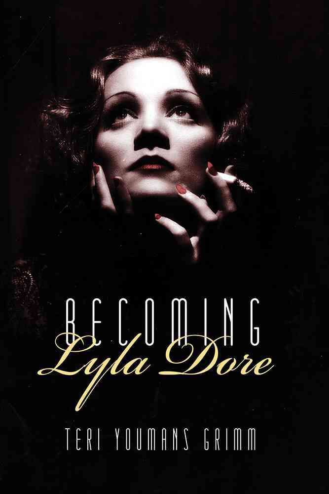 Becoming Lyla Dore By Teri Youmans Grimm 9781597093224 (Paperback)