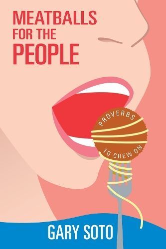 Meatballs for the People By Gary Soto 9781597096010 (Paperback)