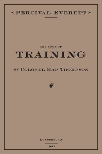 The Book of Training By Percival Everett 9781597096287 (Hardback)