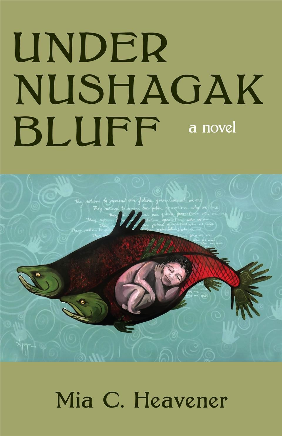 Under Nushagak Bluff By Mia Heavener 9781597098090 (Paperback)