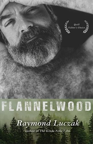 Flannelwood By Raymond Luczak 9781597098977 (Paperback)
