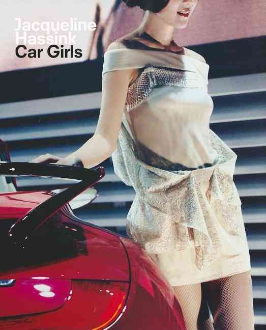 Jacqueline Hassink: Car Girls By Jacqueline Hassink 9781597110976