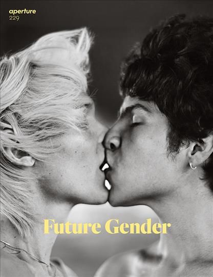 Future Gender: Aperture 229 By Michael Famighetti 9781597114219