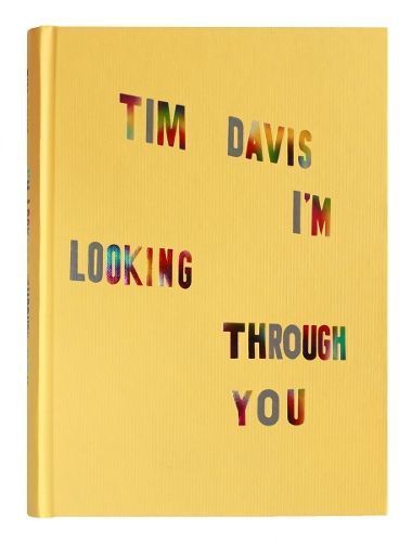 I'm Looking Through You By Tim Davis (photographer) 9781597114981