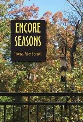 Encore Seasons By Bennett, Thomas Peter 9781597131827 (Hardback)