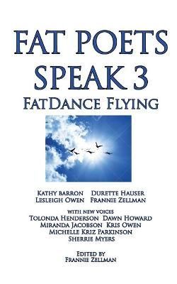 Fat Poets Speak 3 By Frannie Zellman 9781597190954 (Paperback)