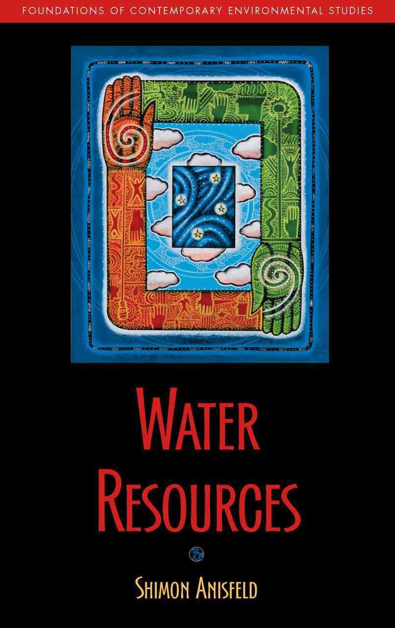Water Resources By Dr. Shimon C. Anisfeld 9781597264952 (Paperback)
