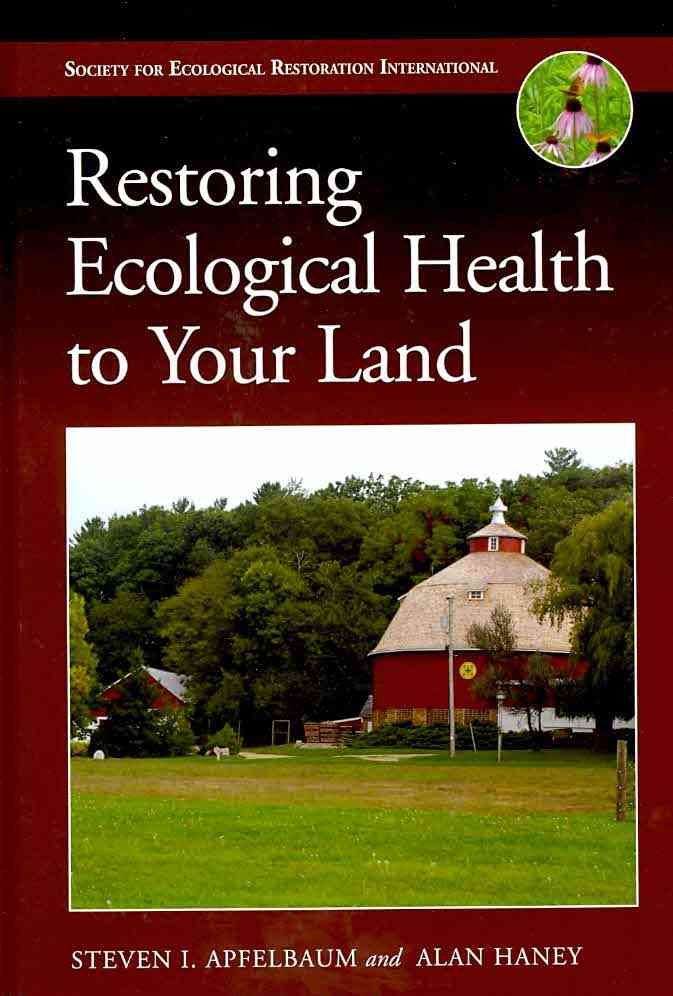 Restoring Ecological Health to Your Land 9781597265713 (Hardback)