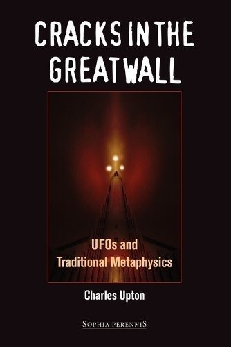 Cracks in the Great Wall By Charles Upton 9781597310246 (Paperback)