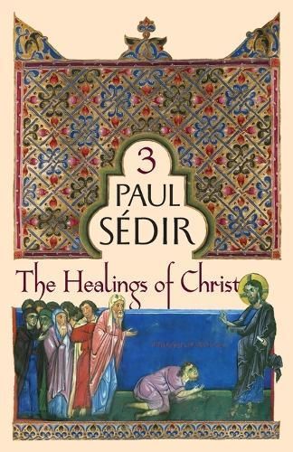 Healings of Christ By S?dir 9781597312271 (Paperback)