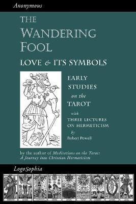 The Wandering Fool By Valentin Tomberg 9781597315005 (Paperback)
