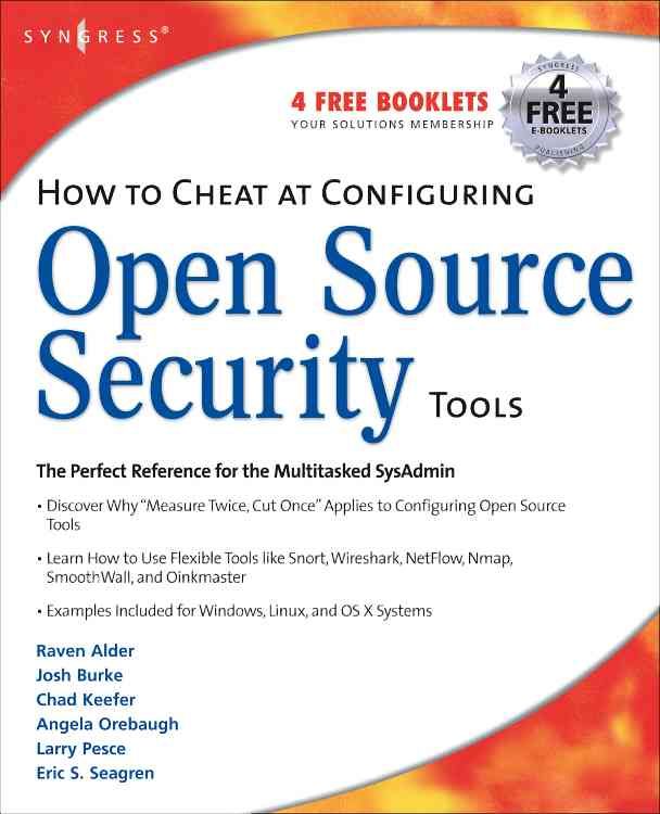 How to Cheat at Configuring Open Source Security Tools By Grey