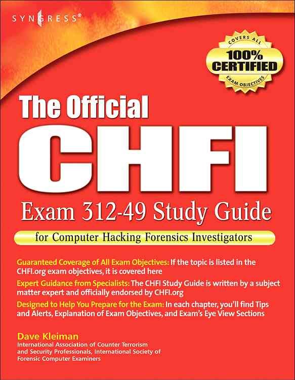 The Official CHFI Exam 312-49 Study Guide By Dave Kleiman (Paperback)