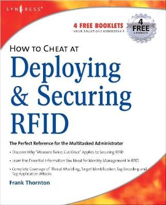 How to Cheat at Deploying and Securing RFID 9781597492300 (Paperback)