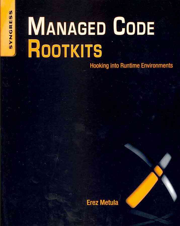 Managed Code Rootkits By Erez Metula 9781597495745 (Paperback)