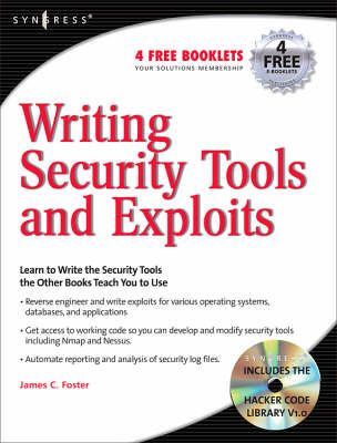 Writing Security Tools and Exploits By James C. Foster, Vincent Liu