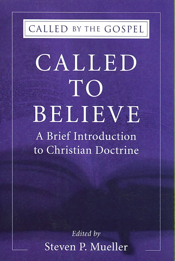 Called to Believe: A Brief Introduction to Christian Doctrine