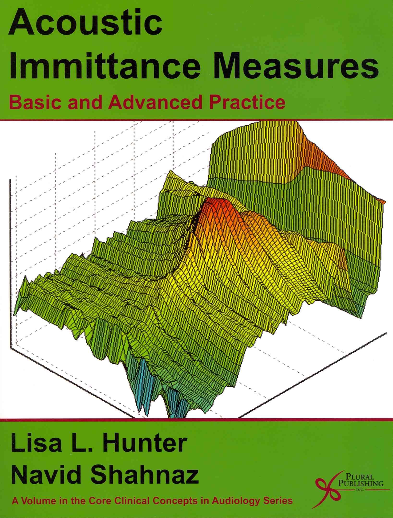 Acoustic Immittance Measures By Lisa Hunter 9781597564373 (Paperback)