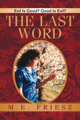 The Last Word By M E Friesz 9781597810197 (Paperback)