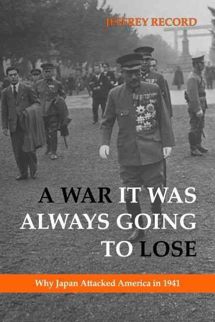 A War It Was Always Going to Lose By Jeffrey Record 9781597975346