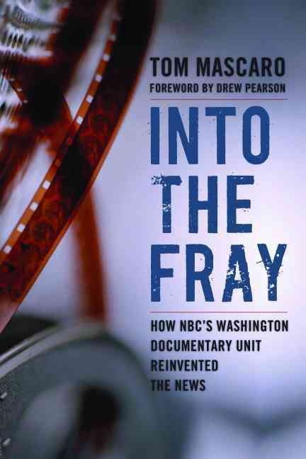 Into the Fray By Tom Mascaro 9781597975575 (Hardback)