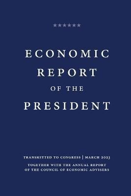 Economic Report of the President 2023 9781598049756 (Paperback)