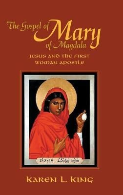 Gospel of Mary of Magdala By Karen L. King 9781598151831 (Hardback)