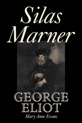 Silas Marner By George, Eliot 9781598182859 (Hardback)
