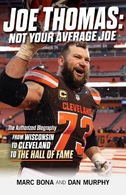 Joe Thomas: Not Your Average Joe 9781598511284 (Paperback)