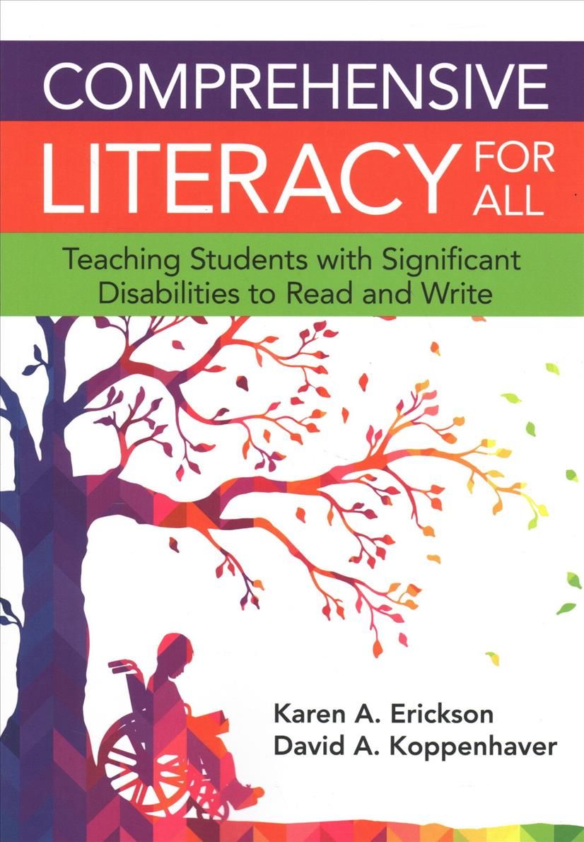 Comprehensive Literacy for All By Karen A. Erickson, David Koppenhaver