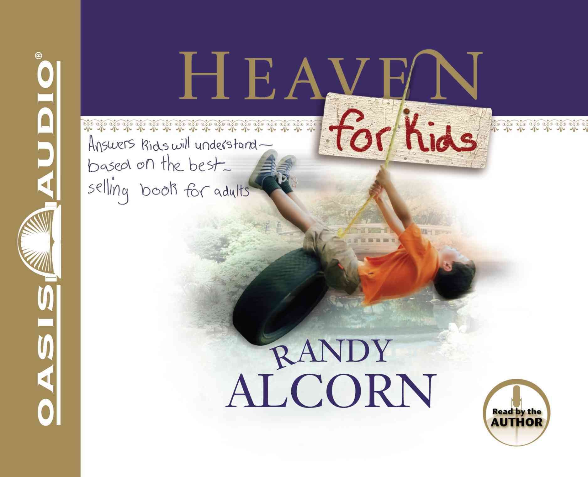 Heaven for Kids By Randy Alcorn (author), Randy Alcorn (narrator)
