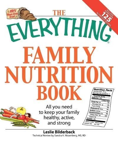 The Everything Family Nutrition Book 9781598697049 (Paperback)
