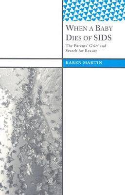 When a Baby Dies of SIDS By Karen Martin 9781598742862 (Paperback)