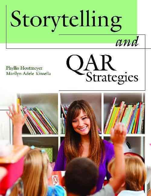 Storytelling and QAR Strategies By Hostmeyer, Phyllis 9781598844948
