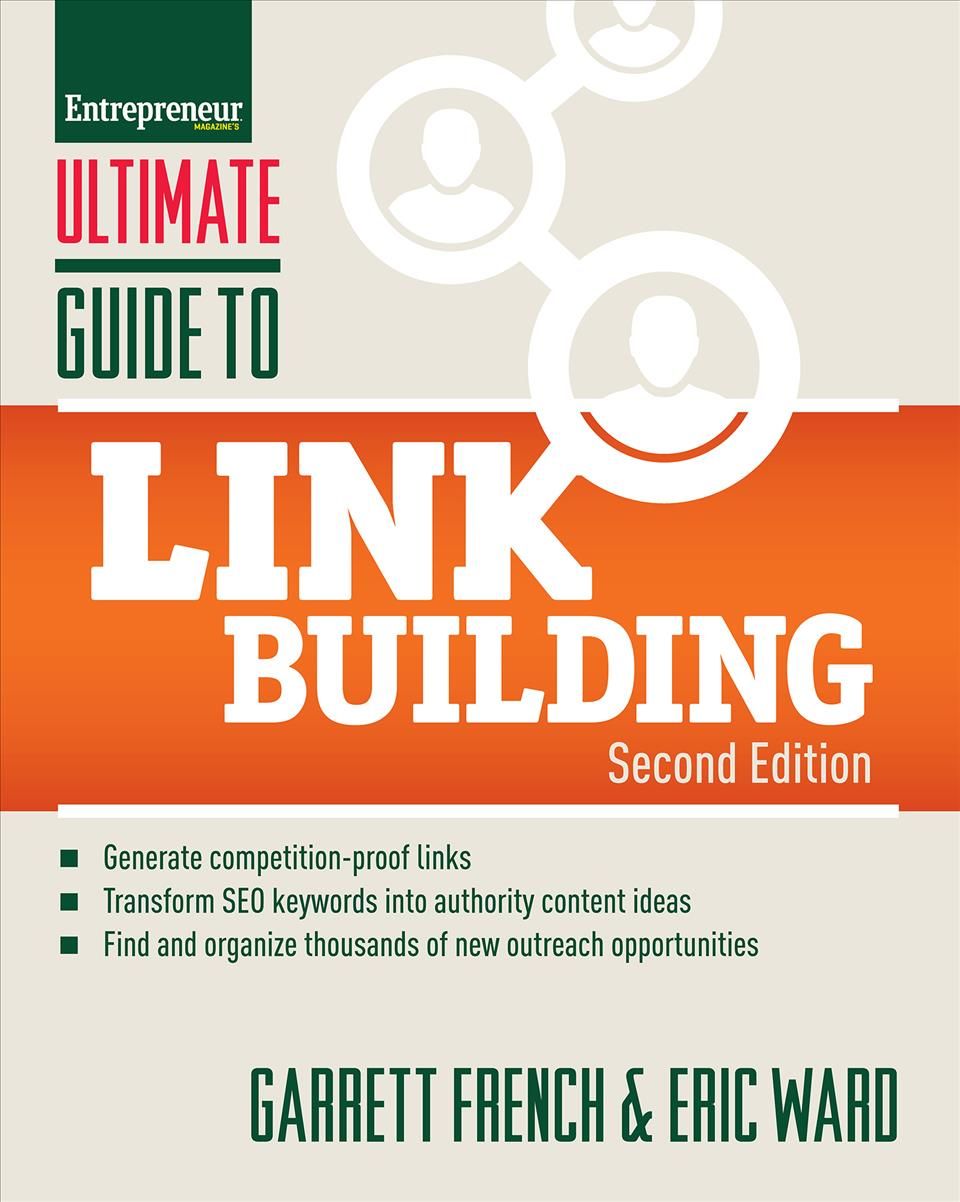 Ultimate Guide to Link Building By Garrett French, Eric Ward