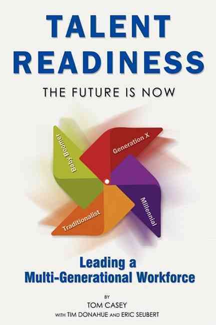 Talent Readiness By Tom Casey, Tim Donahue, Eric Seubert 9781599322216