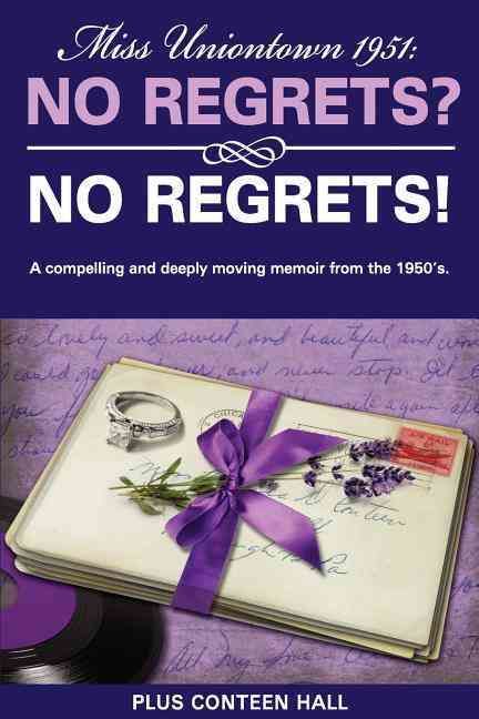 No Regrets? No Regrets! By Plus Conteen Hall 9781599322650 (Paperback)