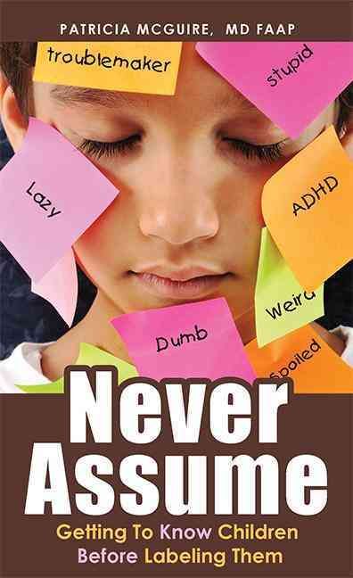 Never Assume By Patricia McGuire 9781599323923 (Paperback)