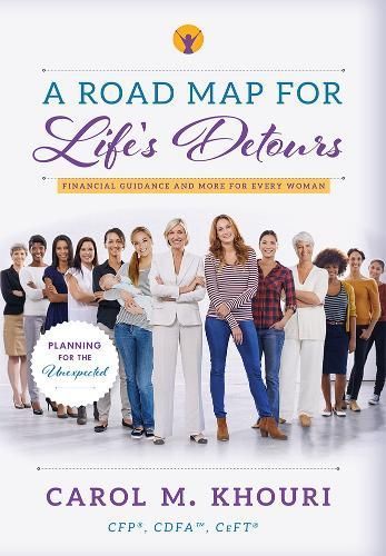 A Road Map For Life's Detours By Carol M. Khouri 9781599325477