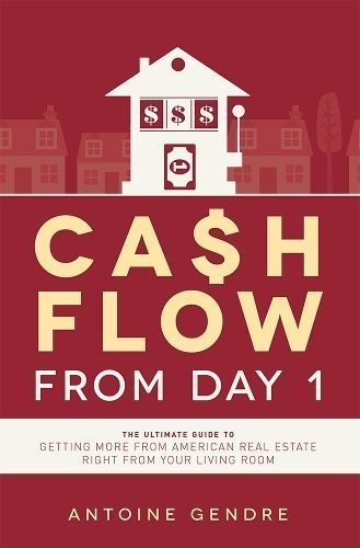 Cash Flow From Day 1 By Antoine Gendre 9781599326467 (Paperback)