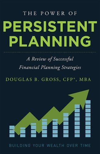 The Power of Persistent Planning By Douglas B. Gross 9781599327044
