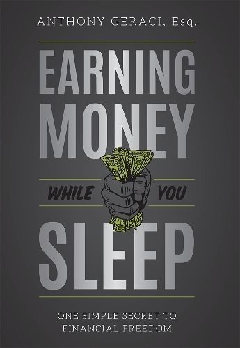 Earning Money While You Sleep By Anthony Geraci 9781599329253