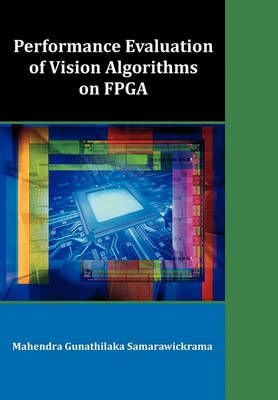 Performance Evaluation of Vision Algorithms on FPGA 9781599423739