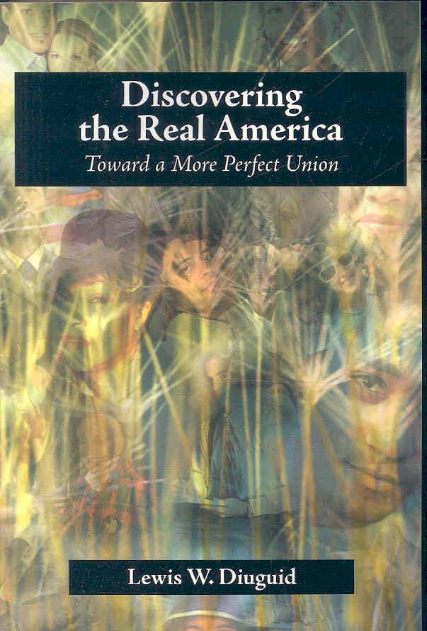 Discovering the Real America By Lewis W Diuguid 9781599424217
