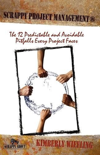 Scrappy Project Management By Kimberly Wiefling 9781600050510