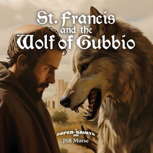 St. Francis and the Wolf of Gubbio By Morse 9781600201196 (Paperback)