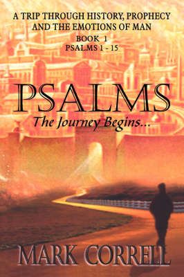 Psalms, The Journey Begins By Mark E Correll 9781600347849 (Paperback)