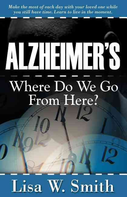 Alzheimer's By Lisa W Smith 9781600370106 (Paperback)